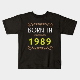 Born in 1989 Made in 80s Kids T-Shirt